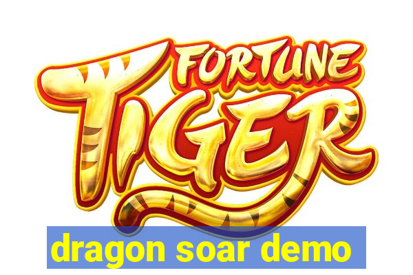 dragon soar demo